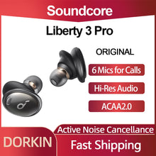 Load image into Gallery viewer, New Arrivial Soundcore Liberty 3 Pro TWS Bluetooth Earphone True Wireless Earbuds ANC with ACAA 2.0 Hi-Res Audio 6 Mics for Call
